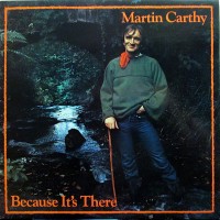 Purchase Martin Carthy - Because It's There (Vinyl)
