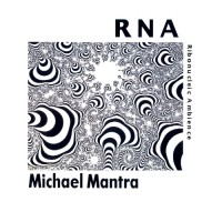 Purchase Michael Mantra - Rna: Ribonucleic Ambience