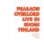 Buy Pharaoh Overlord - Live In Suomi Finland Mp3 Download