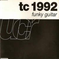 Purchase TC 1992 - Funky Guitar (MCD)