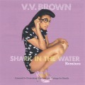 Buy VV Brown - Shark In The Water (Remixes) Mp3 Download