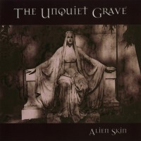 Purchase alien skin - The Unquiet Grave
