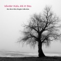 Buy alien skin - Winter Kills All It Sees: Sing Mp3 Download