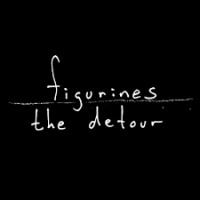 Purchase Figurines - The Detour (EP)