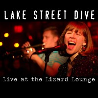 Purchase Lake Street Dive - Live At The Lizard Lounge