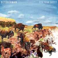 Purchase Octoberman - Run From Safety