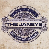 Purchase The Janeys - Get Down With The Blues