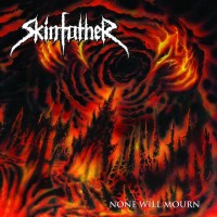 Purchase Skinfather - None Will Mourn