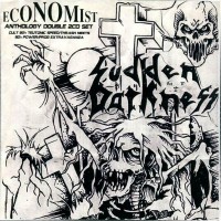 Purchase Sudden Darkness & Economist - Fear Of Reality: Anthology CD2