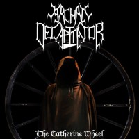 Purchase Archaic Decapitator - The Catherine Wheel