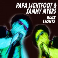 Purchase Papa Lightfoot & Sammy Myers - Blue Light
