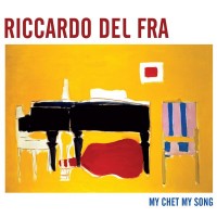 Purchase Riccardo Del Fra - My Chet My Song