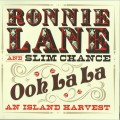 Buy Ronnie Lane And Slim Chance - Ooh La La An Island Harvest CD1 Mp3 Download