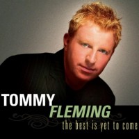 Purchase Tommy Fleming - The Best Is Yet To Come (AU Tour Edition) CD1