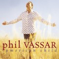 Buy Phil Vassar - American Child Mp3 Download