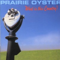 Purchase Prairie Oyster - What Is This Country