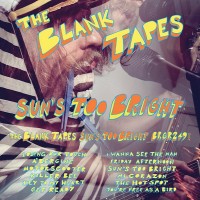 Purchase The Blank Tapes - Sun's Too Bright