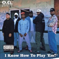 Purchase O.G. Style - I Know How To Play 'Em
