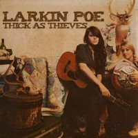 Purchase Larkin Poe - Thick As Thieves