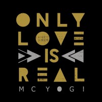 Purchase Mc Yogi - Only Love is Real