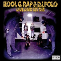 Purchase Kool G Rap & D.J. Polo - Live And Let Die CD1