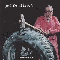 Purchase Yes I'm Leaving - Mission Bulb