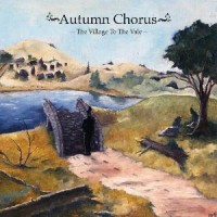Purchase Autumn Chorus - The Village To The Vale