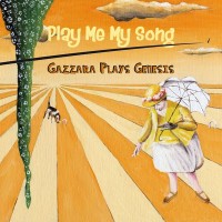 Purchase Gazzara - Play Me My Song (Gazzara Plays Genesis)