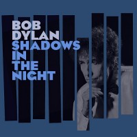 Purchase Bob Dylan - Shadows In The Night