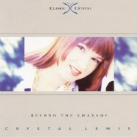 Purchase Crystal Lewis - Beyond The Charade