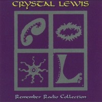 Purchase Crystal Lewis - Remember Radio Collection