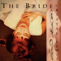 Purchase Crystal Lewis - The Bride