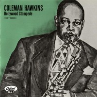 Purchase Coleman Hawkins - Hollywood Stampede (Remastered 1989)