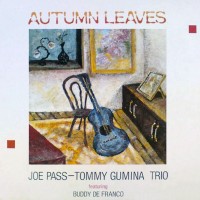 Purchase Joe Pass - Autumn Leaves (With Tommy Gumina Trio)