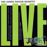 Purchase The James Taylor Quartet - Live At The Jazz Cafe