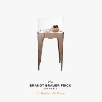 Purchase Brandt Brauer Frick - Mr. Machine (With Ensemble) (CDR)