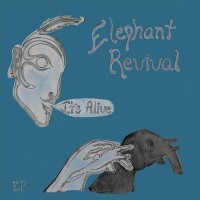 Purchase Elephant Revival - It's Alive (EP)