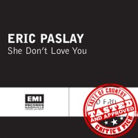 Purchase Eric Paslay - She Dont Love You (CDS)