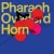 Buy Pharaoh Overlord - Horn Mp3 Download
