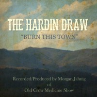 Purchase The Hardin Draw - Burn This Town
