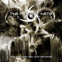 Purchase The Project Hate MCMXCIX - There Is No Earth I Will Leave Unscorched