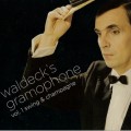Buy VA - Waldeck's Gramophone Vol. 1 - Swing & Champagne Mp3 Download