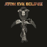 Purchase Atom Eve Eclipse - Trial By Fire: Last Millennium CD1