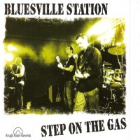 Purchase Bluesville Station - Step On The Gas