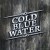 Buy Cold Blue Water - Cold Blue Water (EP) Mp3 Download