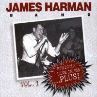 Purchase James Harman Band - Strictly Live In '85...Plus!
