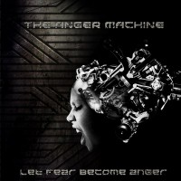 Purchase The Anger Machine - Let Fear Become Anger
