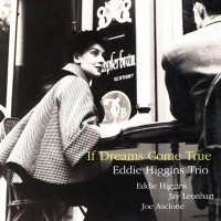 Purchase Eddie Higgins Trio - If Dreams Come True