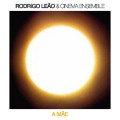 Buy Rodrigo Leão - A Mae (With Cinema Ensemble) Mp3 Download