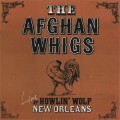 Buy The Afghan Whigs - Live At Howlin' Wolf, New Orleans (EP) (Live) Mp3 Download